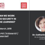 HOW CAN WE WORK TOWARD SECURITY IN MACHINE LEARNING