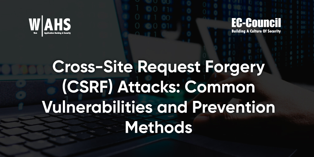 Cross-Site Request Forgery (CSRF) Attacks