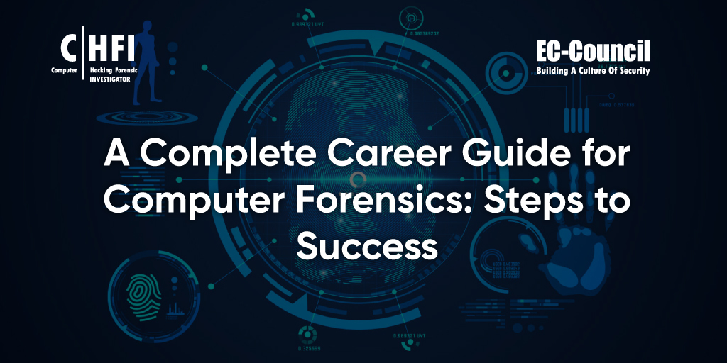 Complete Career Guide for Computer Forensics