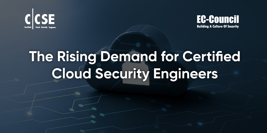 Rising Demand for Certified Cloud Security Engineers