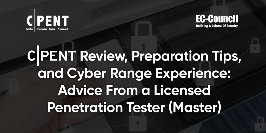 C|PENT Review, Preparation Tips, and Cyber Range Experience