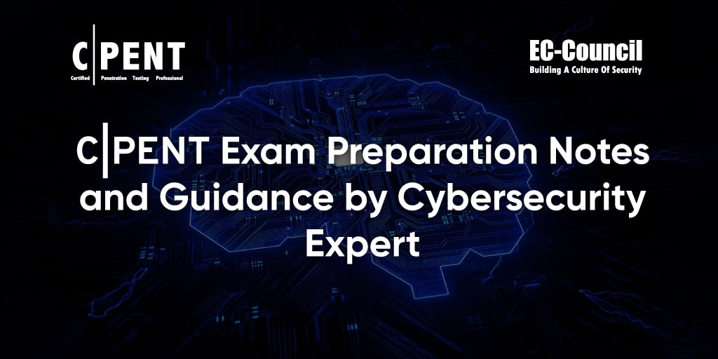 CPENT Exam Preparation Notes and Guidance