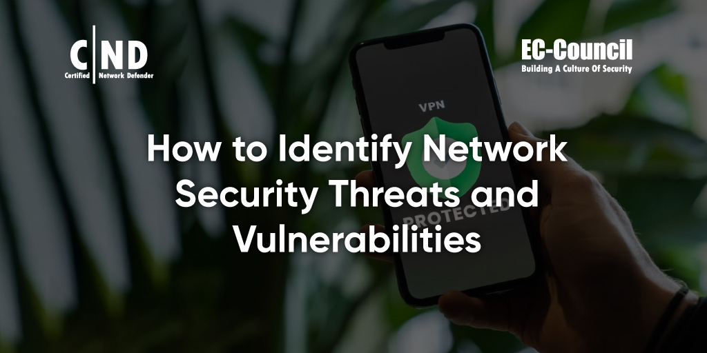 Identify Network Security Threats and Vulnerabilities