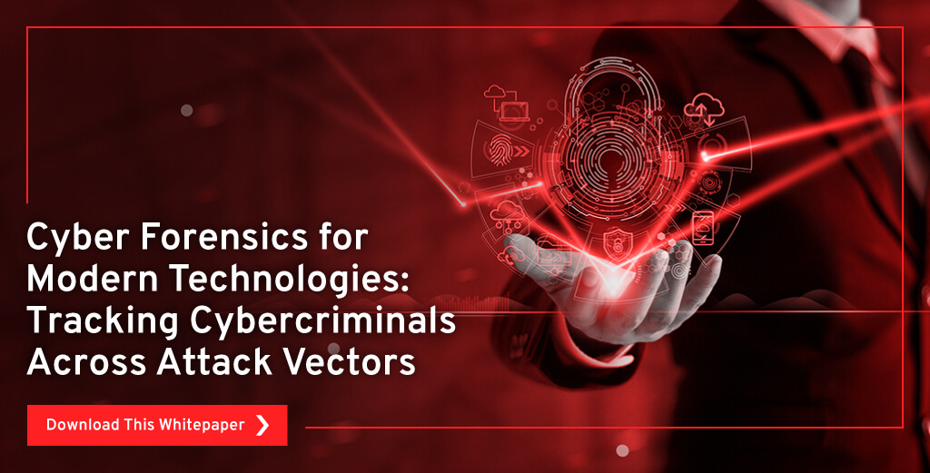 Cyber-Forensics-for-Modern-Technologies-Tracking-Cybercriminals-Across-Attack-Vectors