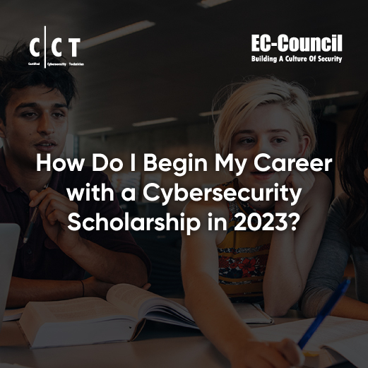 Begin Your IT Security Career with a Cybersecurity Scholarship