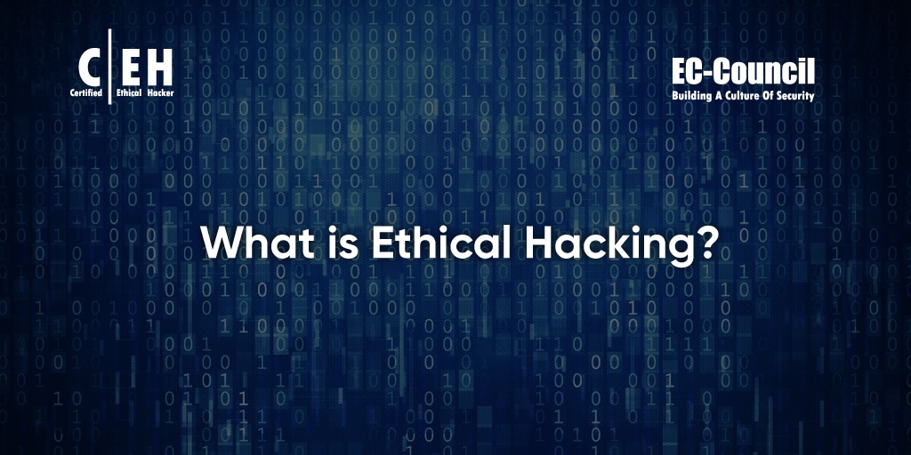 What is Ethical Hacking