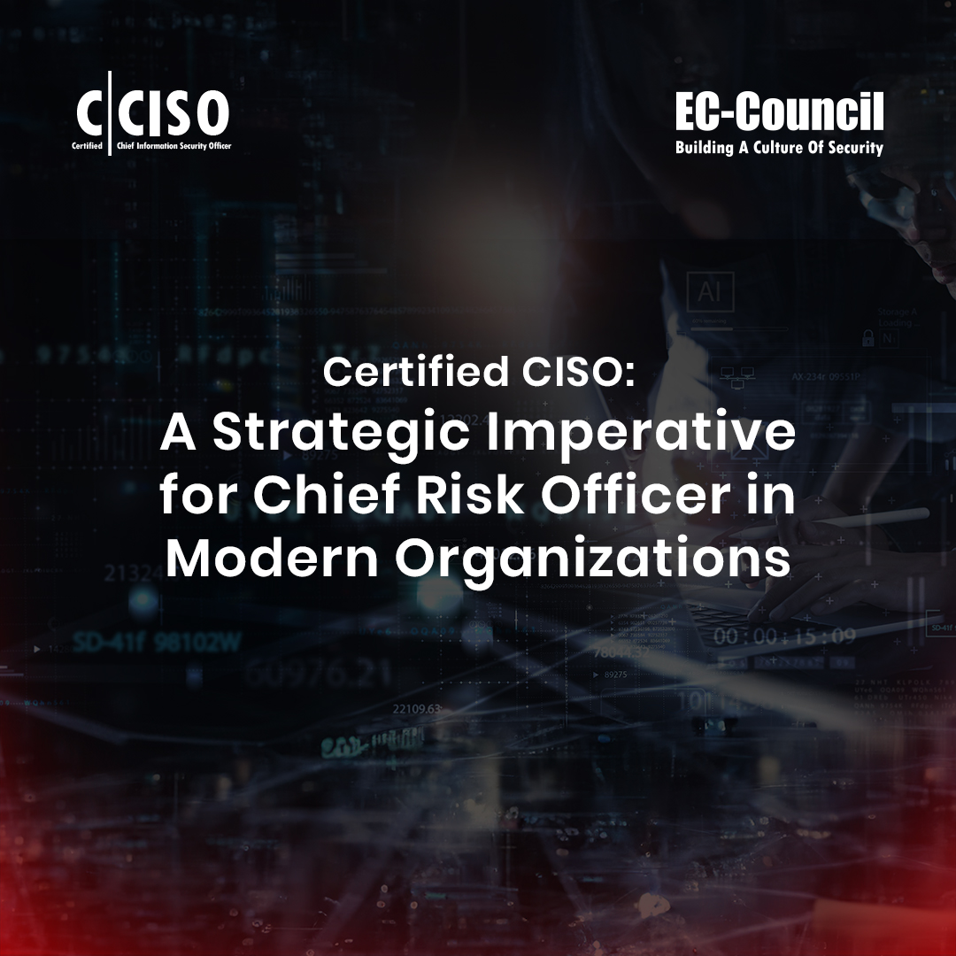 Essential Role for Chief Risk Officer Certification | Certified CISO