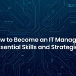 How to Become an IT Manager