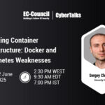 Attacking Container Infrastructure: Docker and Kubernetes Weaknesses