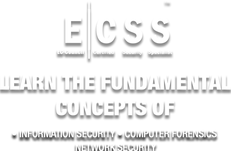 EC-Council Certified Security Specialist (ECSS)