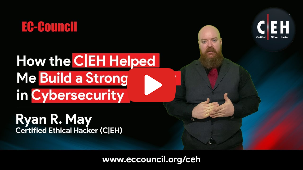CEH Course Helped to Ryan R May