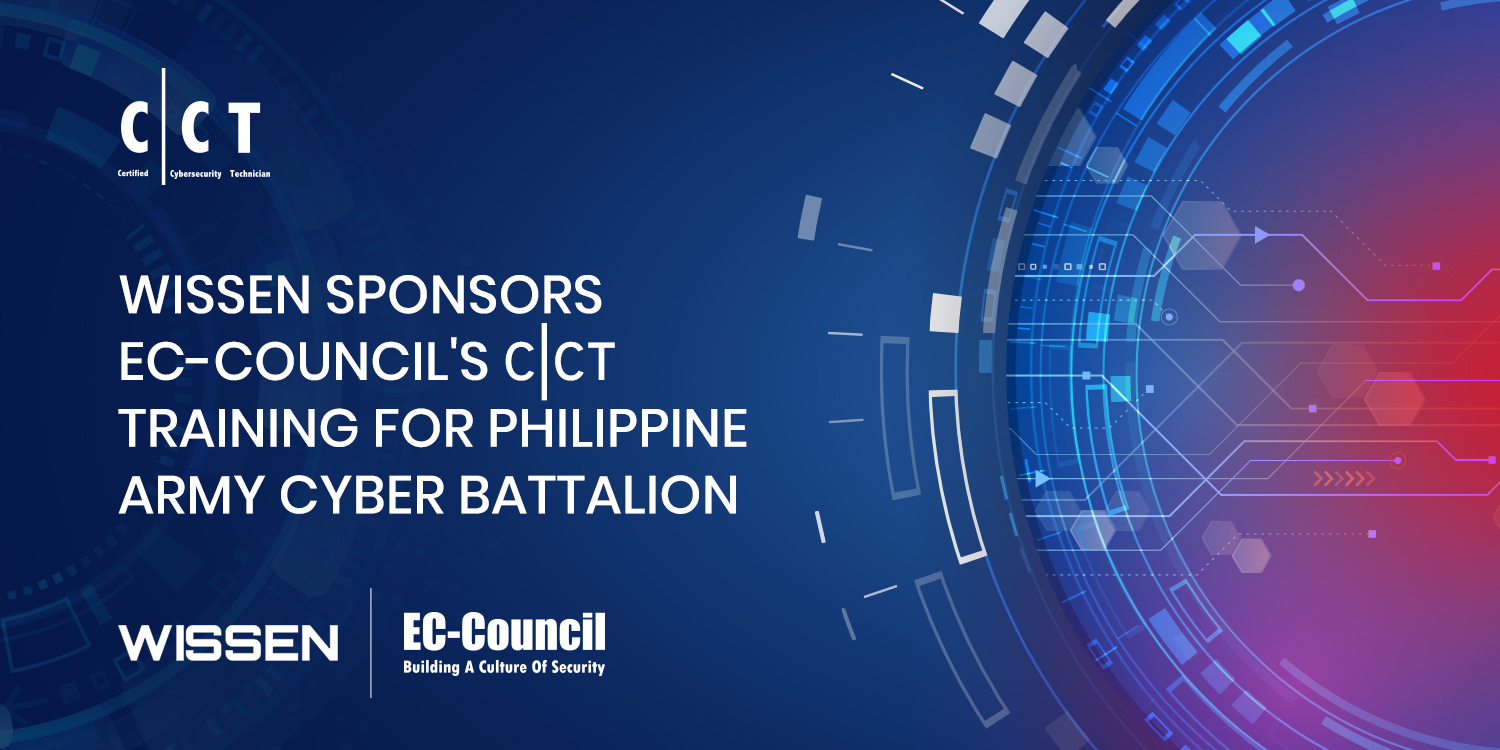 Wissen Sponsors EC-Council’s CCT Training for Philippine Army Cyber Battalion