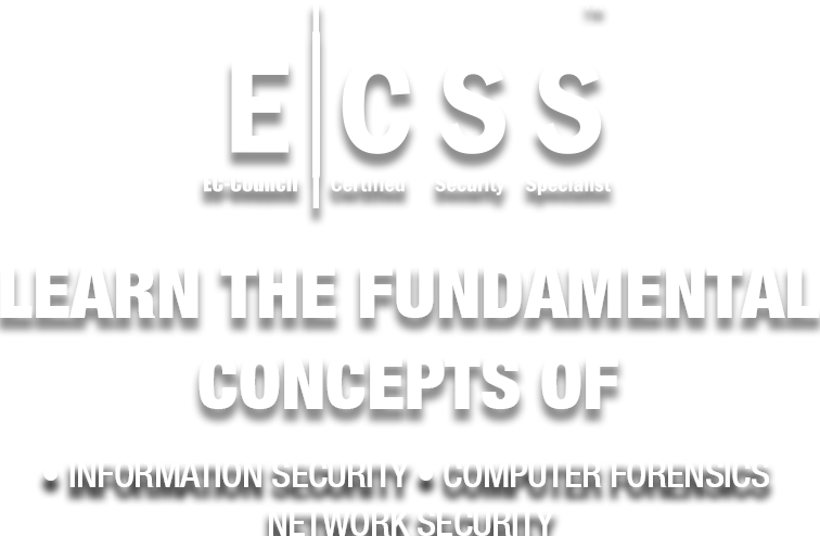 EC-Council Certified Security Specialist (ECSS)
