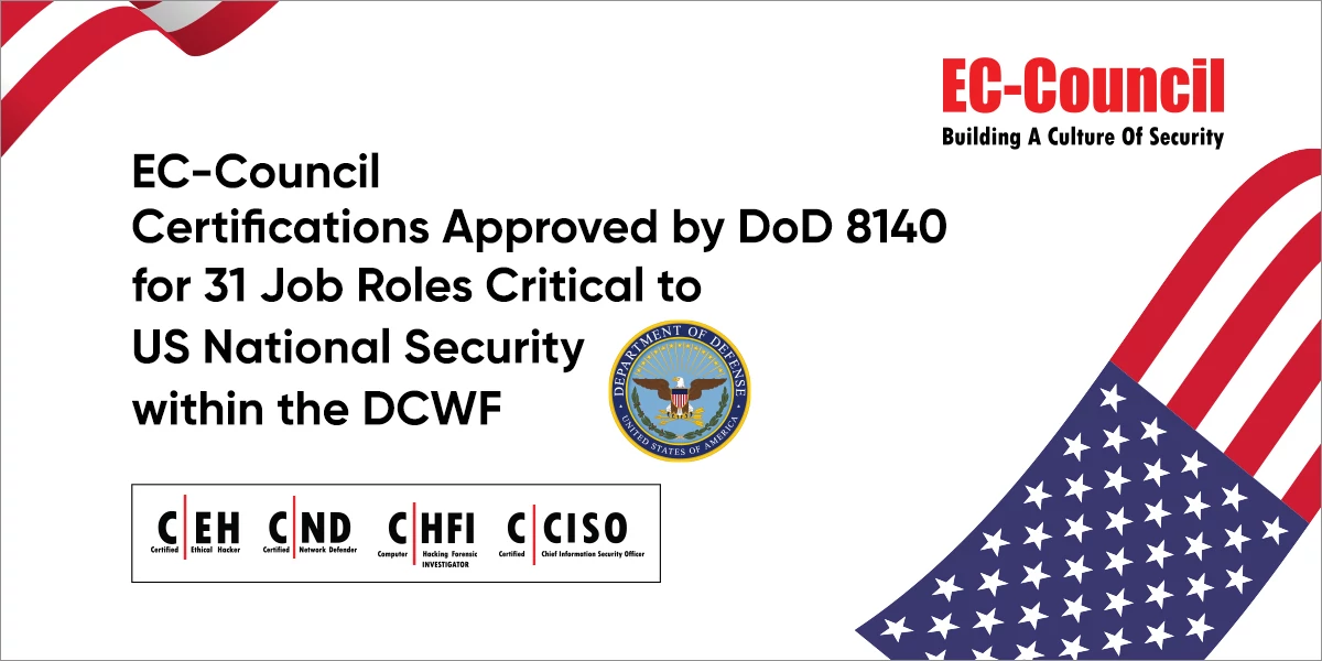 EC Council Certifications Approved By US DoD Directive 8140 For 31